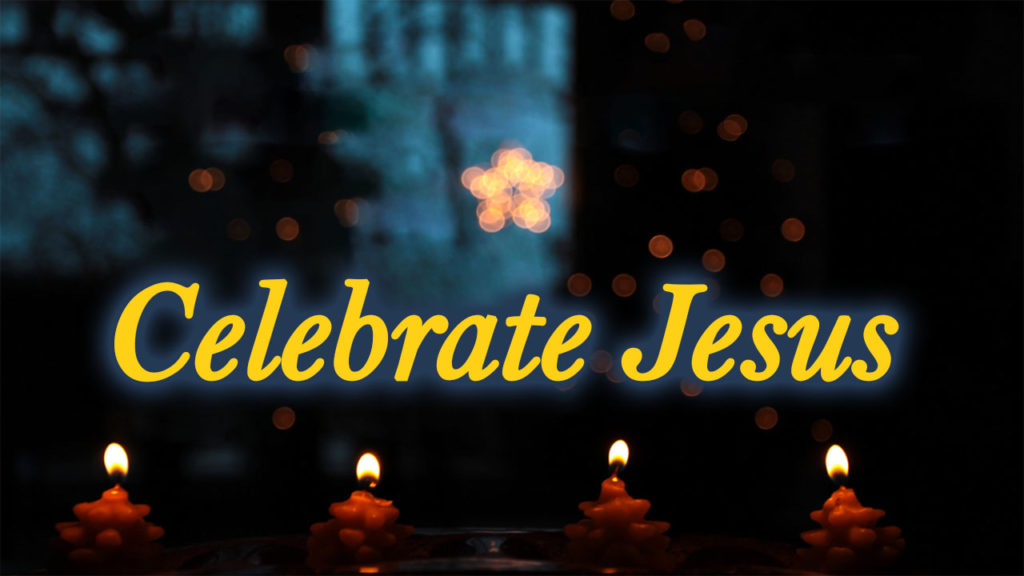 Celebrating Jesus at Christmas (Week 1) - First Baptist Church